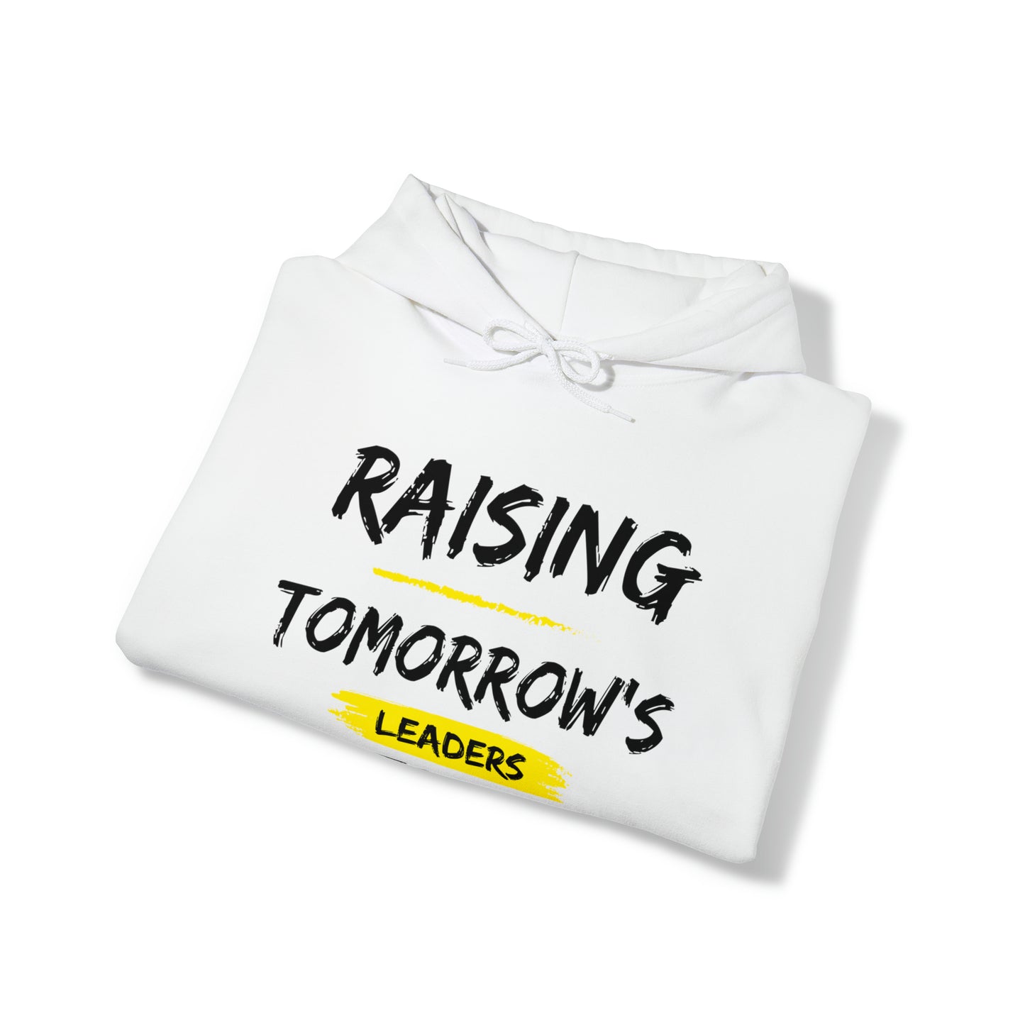 Unisex Hooded Sweatshirt - Raising Tomorrow's Leaders Today