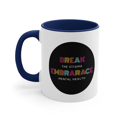 Accent Coffee Mug - Break the Stigma, Embrace Mental Health