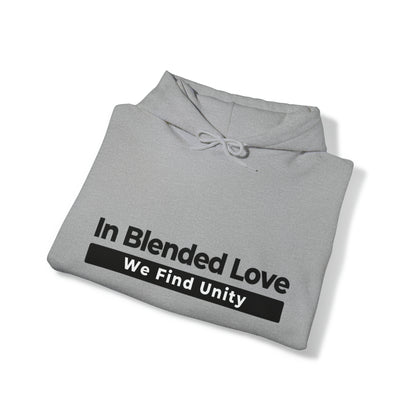 Unisex Hooded Sweatshirt - In Blended Love, We Find Unity