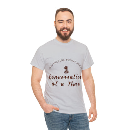 Unisex Heavy Cotton Tee - Championing Mental Health, One Conversation at a Time