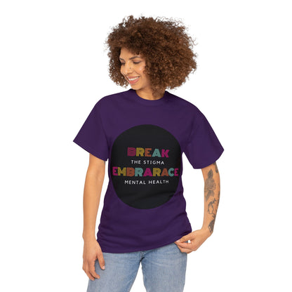 Unisex Heavy Cotton Tee - Break the Stigma, Embrace Mental Health