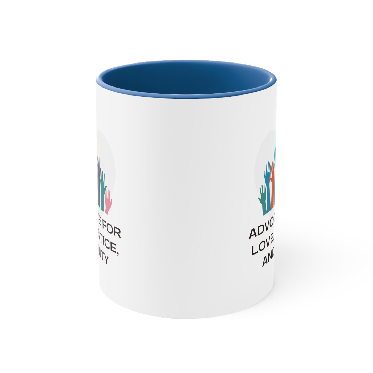 Accent Coffee Mug - Advocate for Love, Justice, and Unity