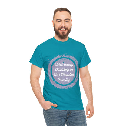 Unisex T-Shirt - Celebrating Diversity in Our Blended Family