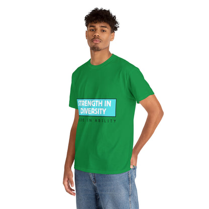 Unisex T-Shirt - Strength in Diversity, Pride in Ability