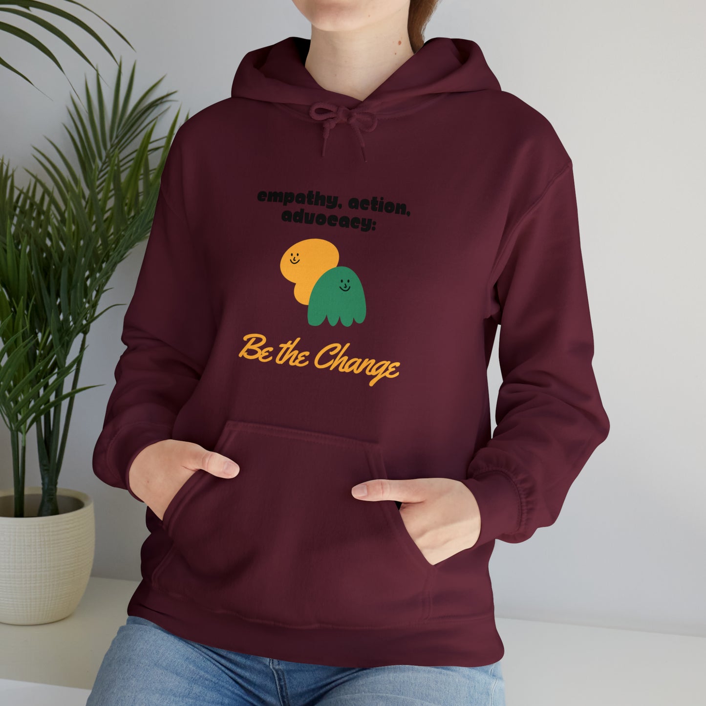 Unisex Hooded Sweatshirt - Empathy, Action, Advocacy: Be the Change