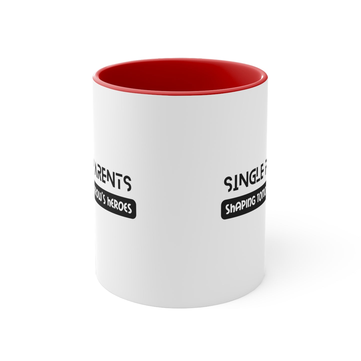 Accent Coffee Mug - Single Parents: Shaping Tomorrow's Heroes