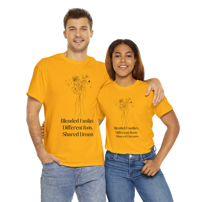 Unisex T-Shirt - Blended Families: Different Roots, Shared Dreams