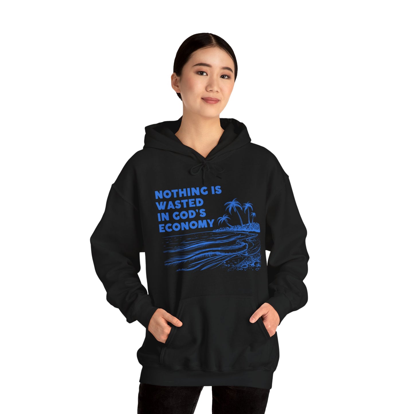 Unisex Hooded Sweatshirt - Nothing is wasted in God’ economy