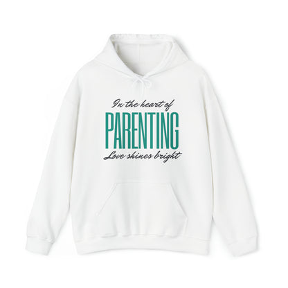 Unisex Hooded Sweatshirt - In the Heart of Parenting, Love Shines Bright