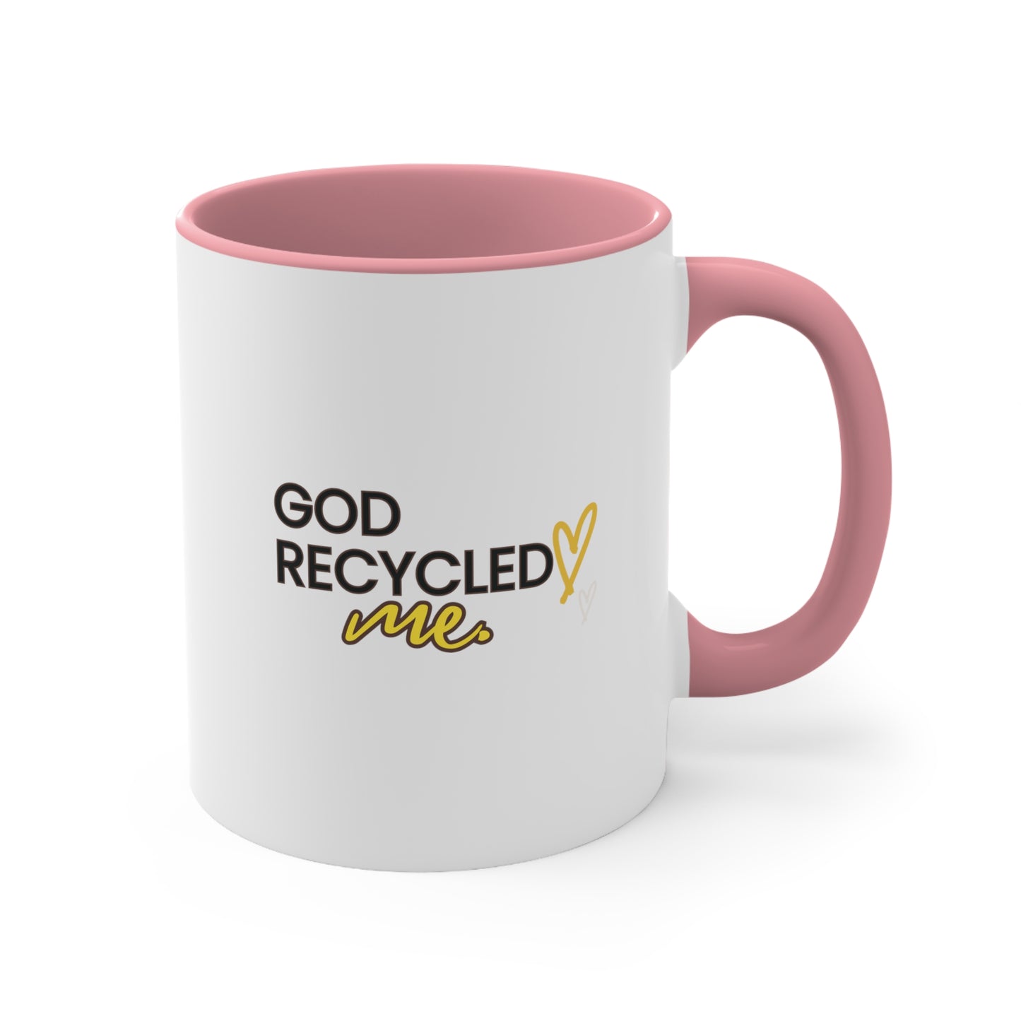 Accent Coffee Mug - God recycled me