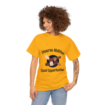 Unisex T-Shirt - Diverse Abilities, Equal Opportunities