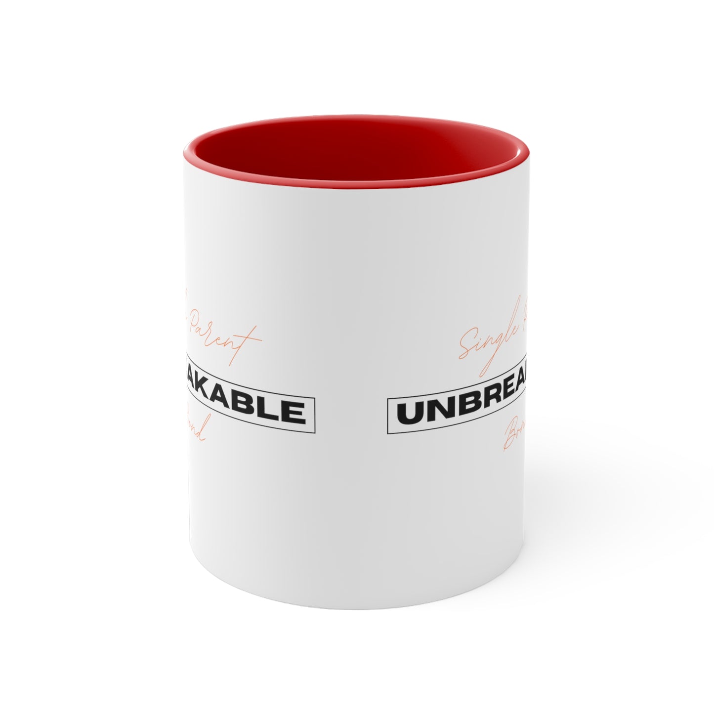 Accent Coffee Mug - Single Parent, Unbreakable Bond