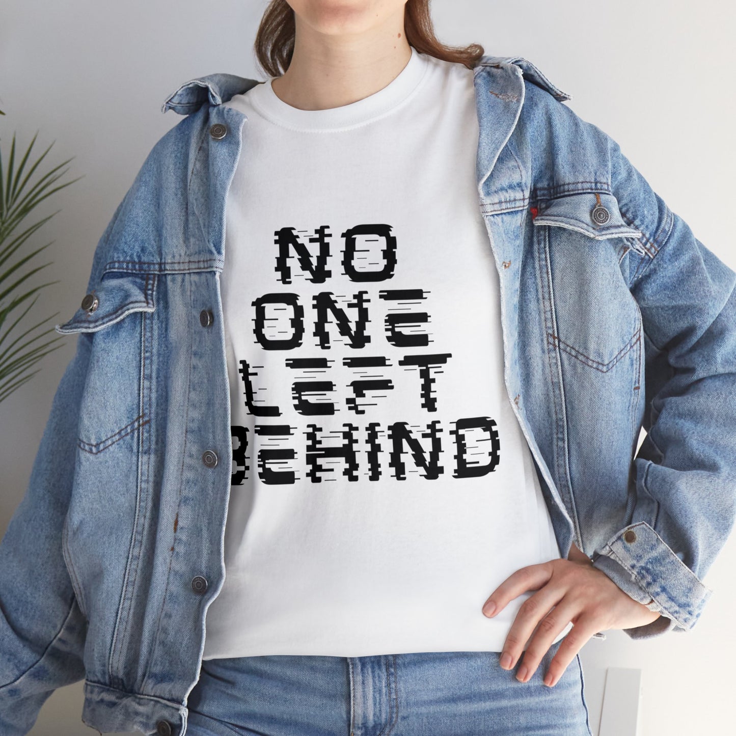 Unisex T-Shirt - No One Left Behind