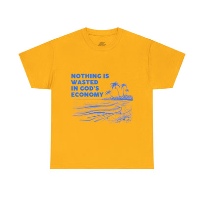 Unisex Heavy Cotton Tee - Nothing is wasted in God’ economy