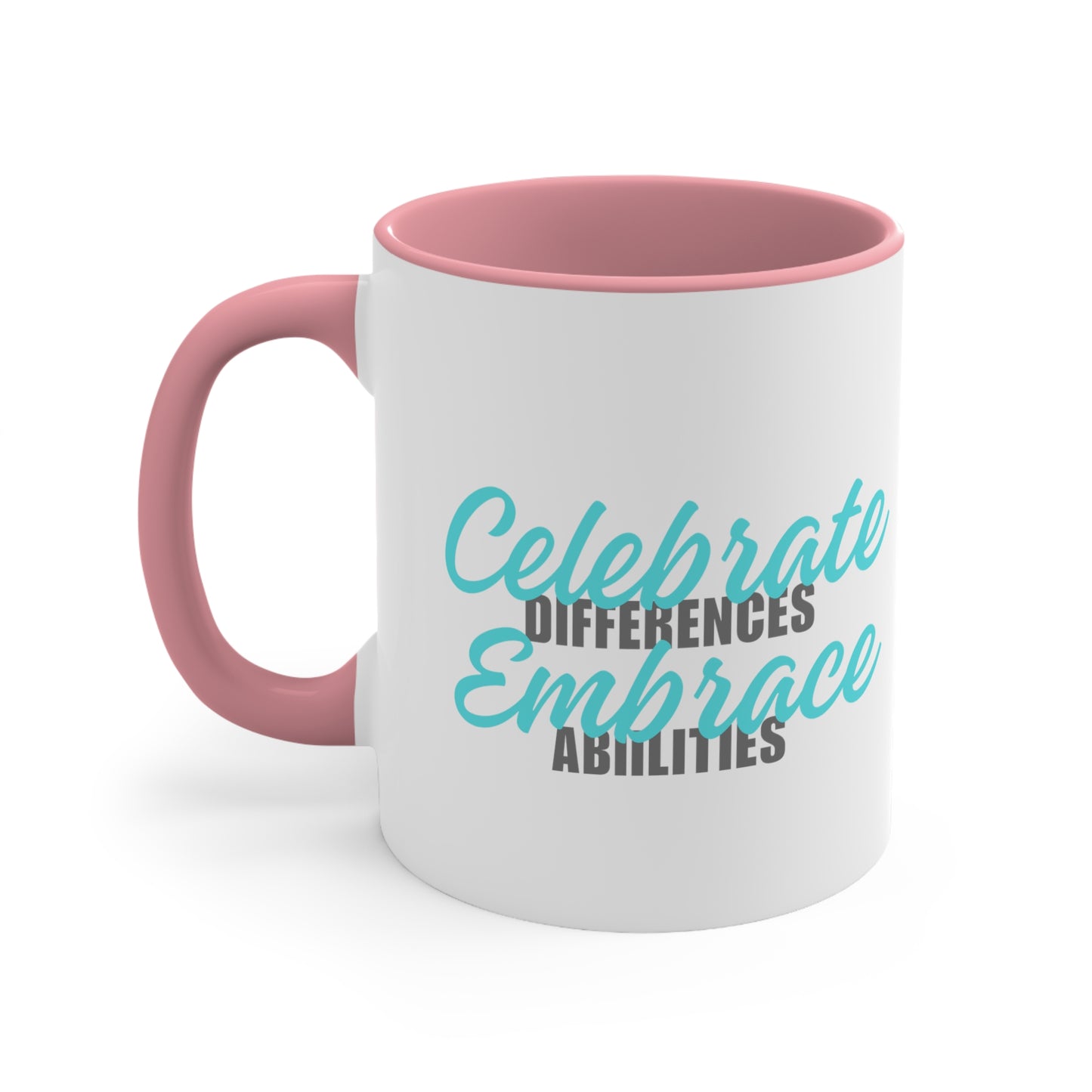 Accent Coffee Mug - Celebrate Differences, Embrace Abilities