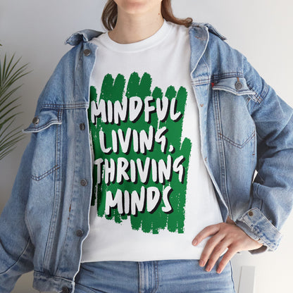 Unisex Heavy Cotton Tee - Mindful Living, Thriving Minds