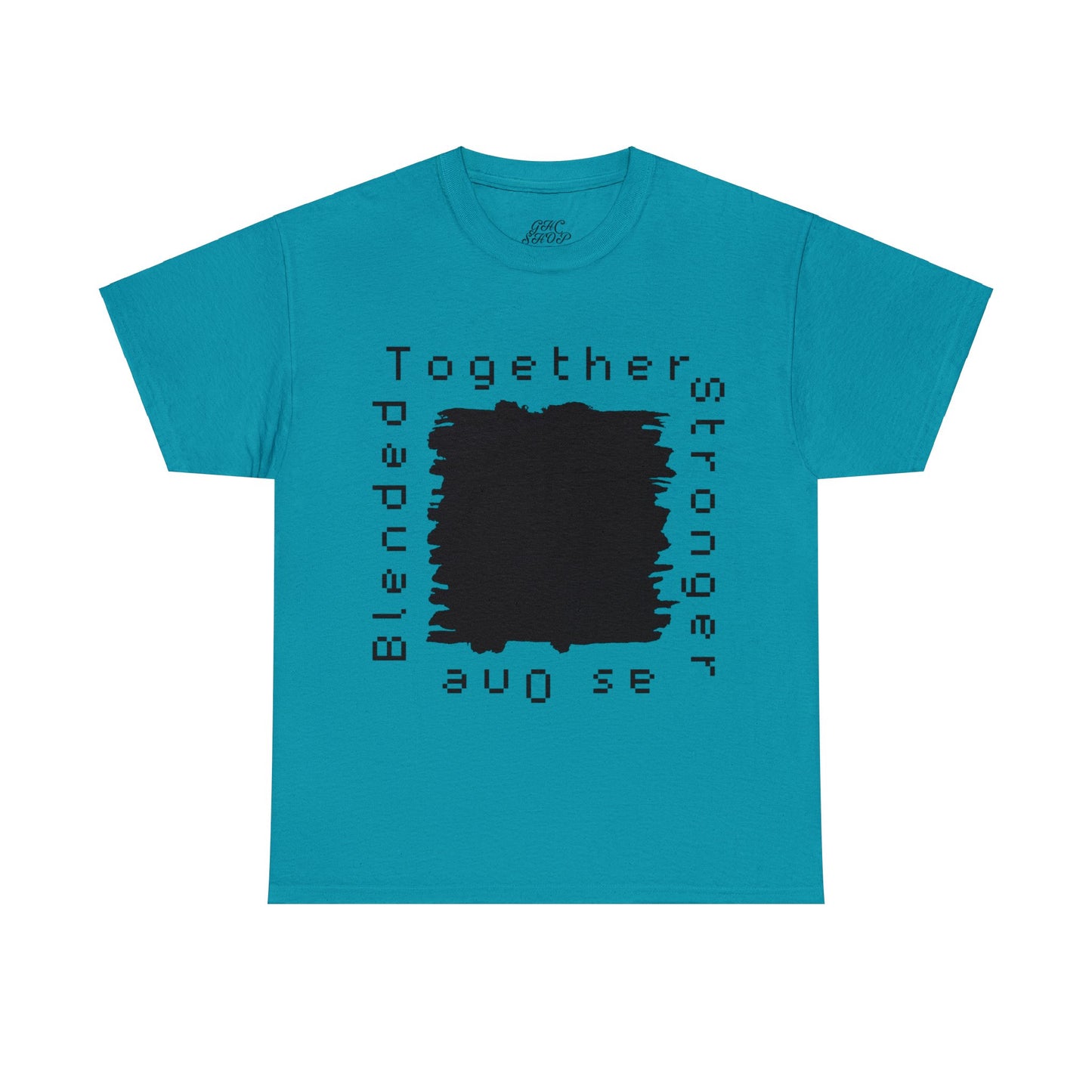 Unisex T-Shirt - Blended Together, Stronger as One