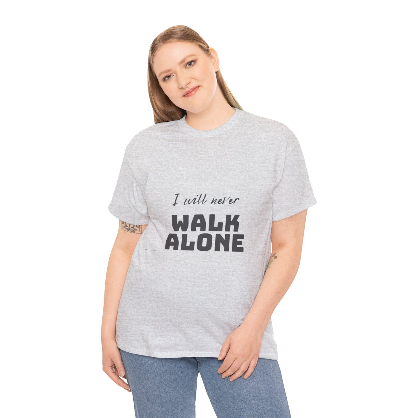 Unisex Heavy Cotton Tee - I will never walk alone