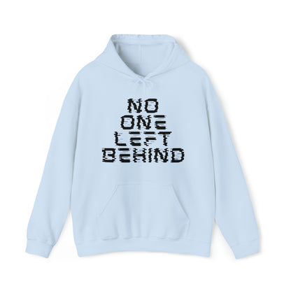 Unisex Hooded Sweatshirt - No One Left Behind