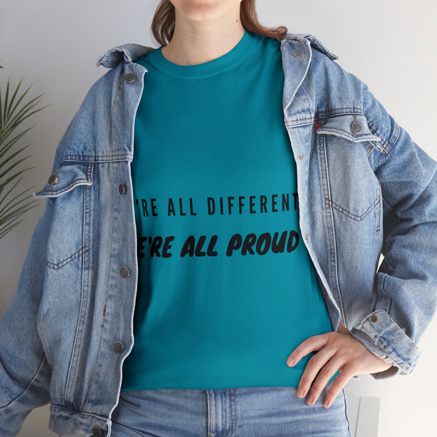 Unisex T-Shirt - We're All Different, We're All Proud