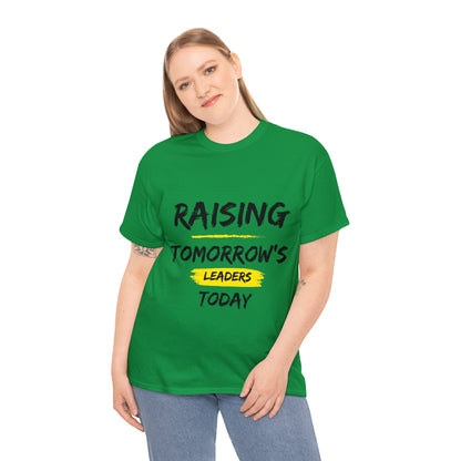 Unisex T-Shirt - Raising Tomorrow's Leaders Today