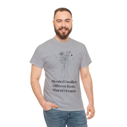 Unisex T-Shirt - Blended Families: Different Roots, Shared Dreams