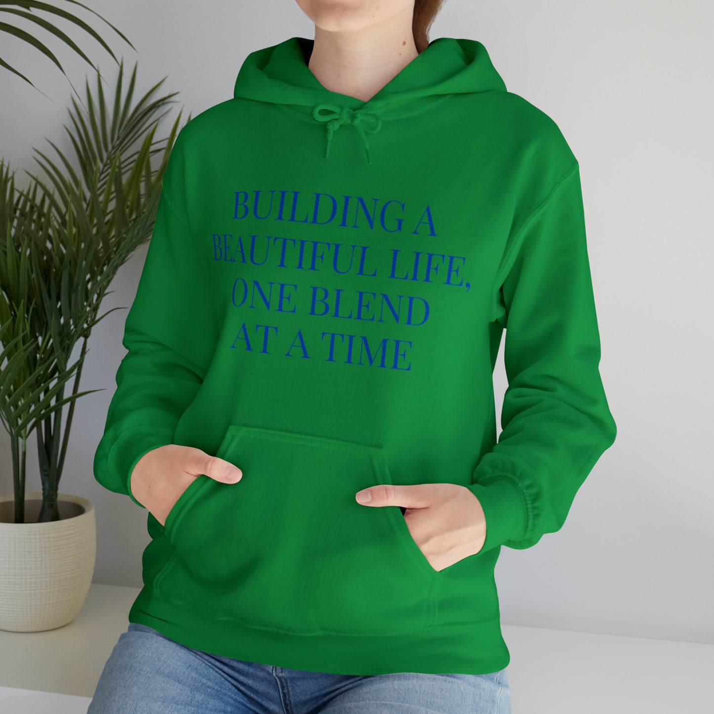 Unisex Hooded Sweatshirt - Building a Beautiful Life, One Blend at a Time