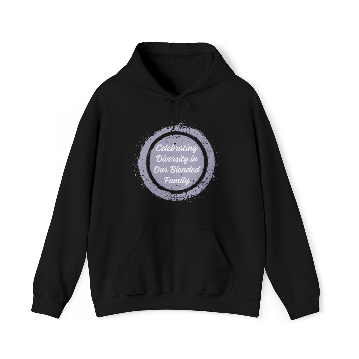 Unisex Hooded Sweatshirt - Celebrating Diversity in Our Blended Family