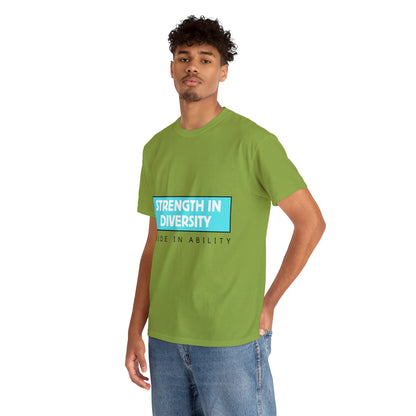 Unisex T-Shirt - Strength in Diversity, Pride in Ability