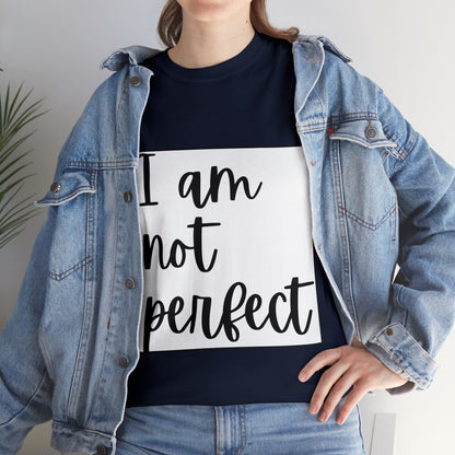 Unisex Heavy Cotton Tee - I am not perfect, just perfectly loved