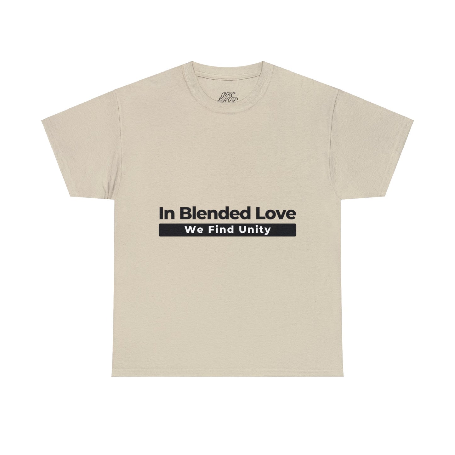 Unisex T-Shirt - In Blended Love, We Find Unity