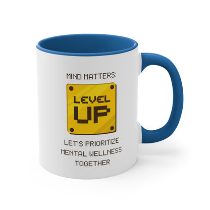 Accent Coffee Mug - Mind Matters: Let's Prioritize Mental Wellness Together