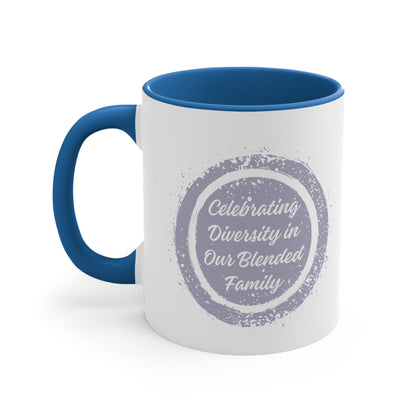 Accent Coffee Mug - Celebrating Diversity in Our Blended Family