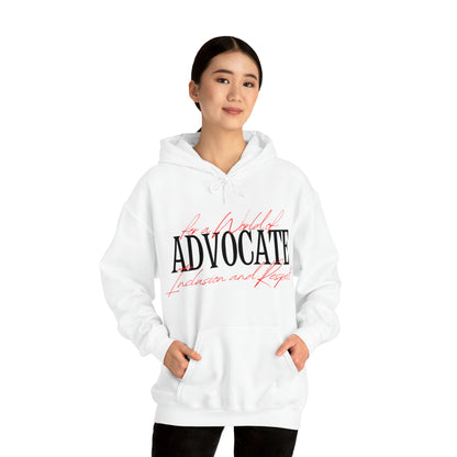 Unisex Hooded Sweatshirt - Advocate for a World of Inclusion and Respect