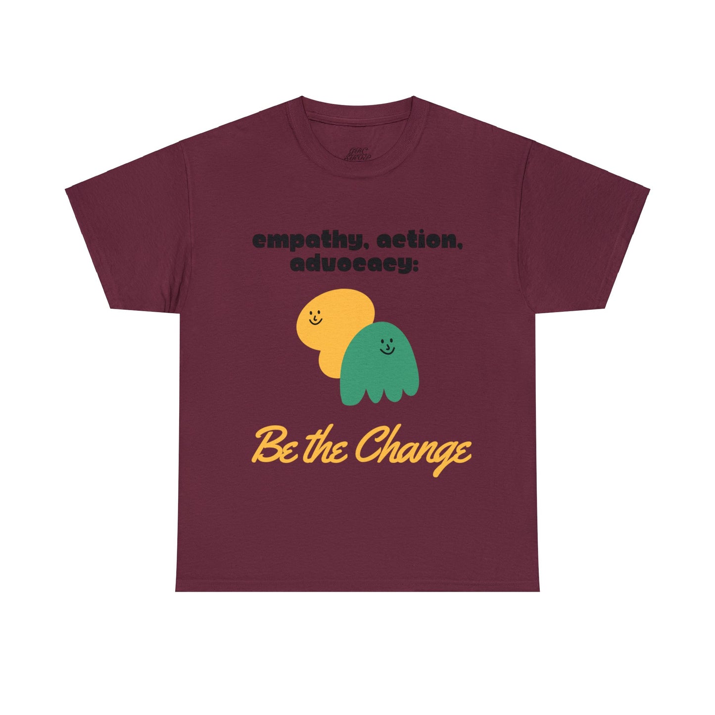 Unisex T-Shirt - Empathy, Action, Advocacy: Be the Change