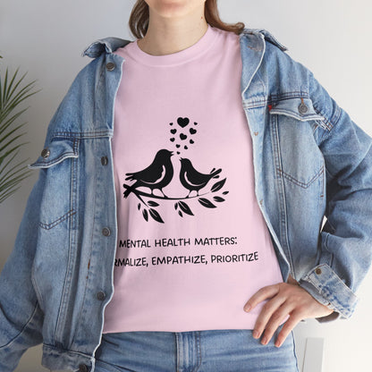 Unisex Heavy Cotton Tee - Mental Health Matters: Normalize, Empathize, Prioritize