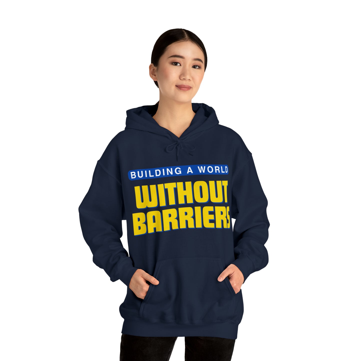 Unisex Hooded Sweatshirt -  Building a World Without Barriers