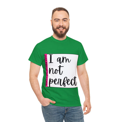 Unisex Heavy Cotton Tee - I am not perfect, just perfectly loved