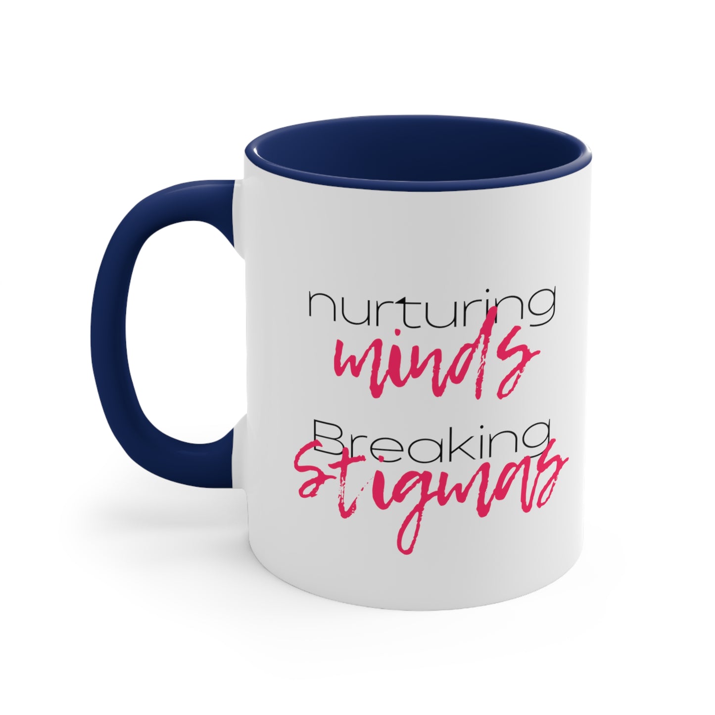 Accent Coffee Mug - Nurturing Minds, Breaking Stigmas