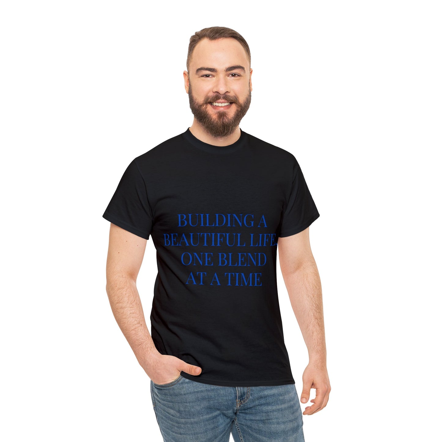 Unisex T-Shirt - Building a Beautiful Life, One Blend at a Time