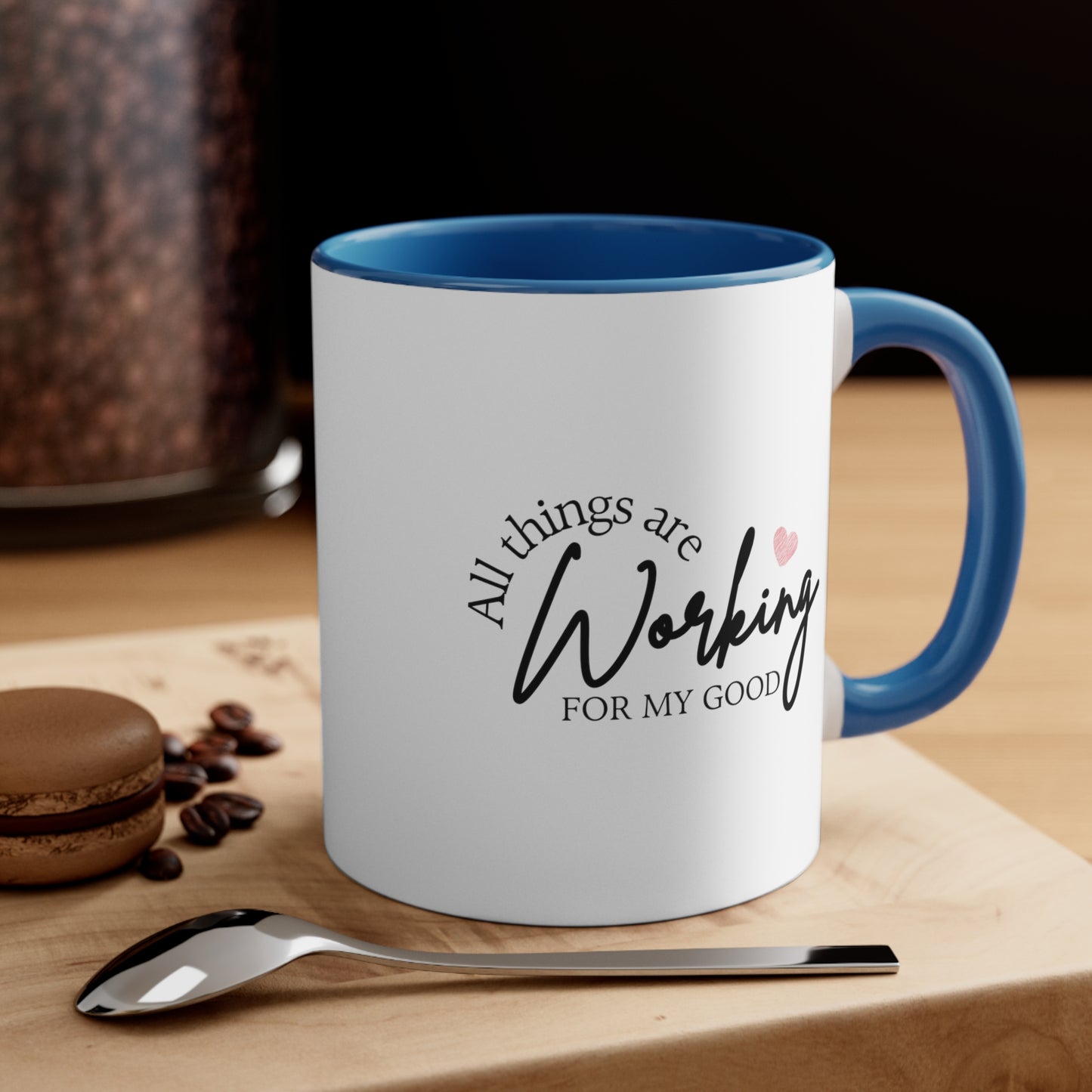 Accent Coffee Mug - All things are working for my good