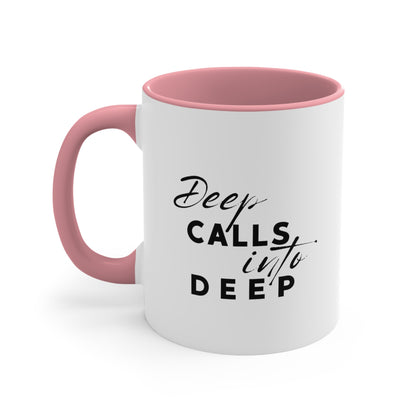 Accent Coffee Mug - Deep calls into deep