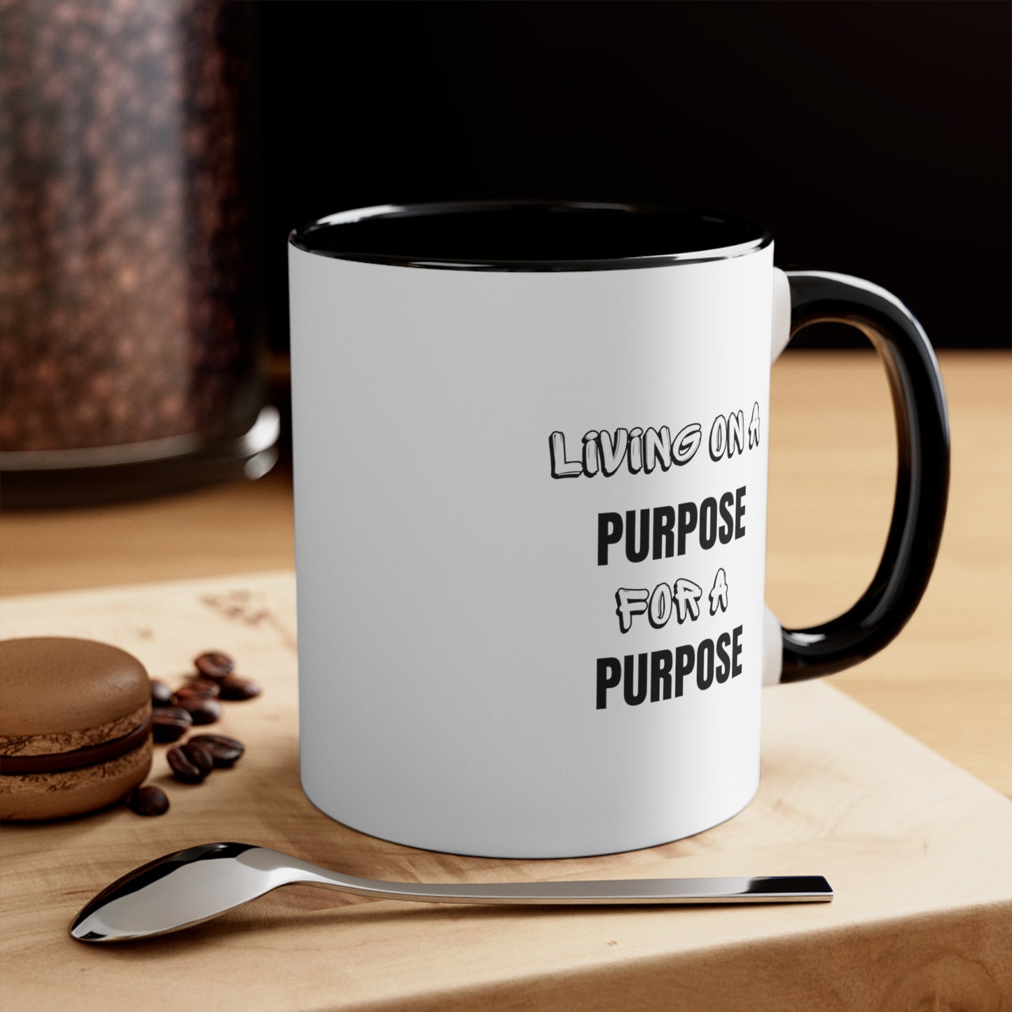 Accent Coffee Mug- Living on purpose for a purpose