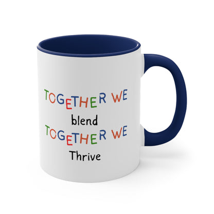 Accent Coffee Mug - Together We Blend, Together We Thrive