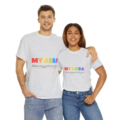 Unisex Heavy Cotton Tee - My Abba Father takes very good care of me