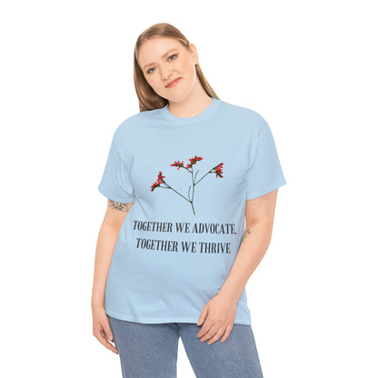 Unisex T-Shirt - Together We Advocate, Together We Thrive