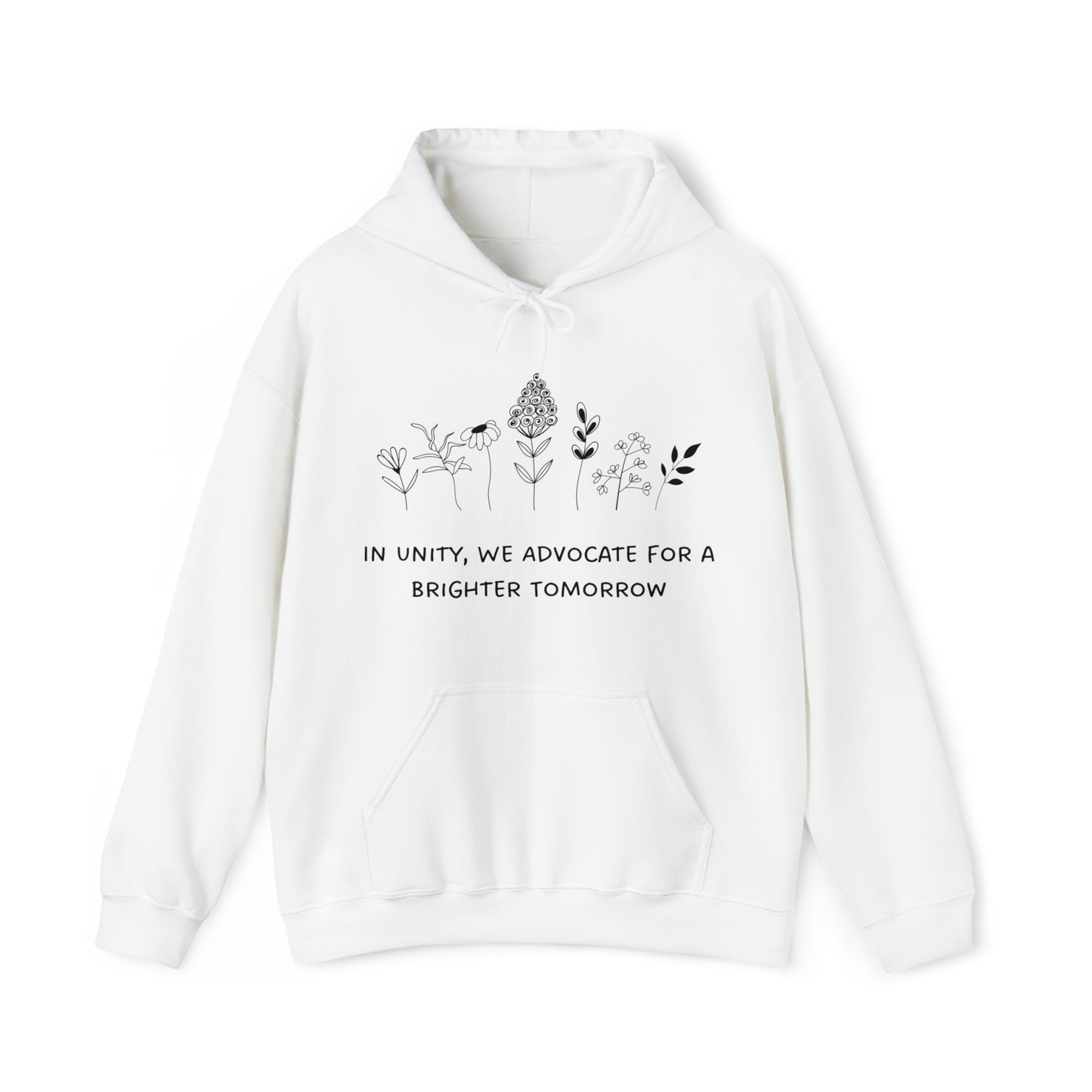 Unisex Hooded Sweatshirt - In Unity, We Advocate for a Brighter Tomorrow