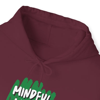 Unisex Hooded Sweatshirt - Mindful Living, Thriving Minds