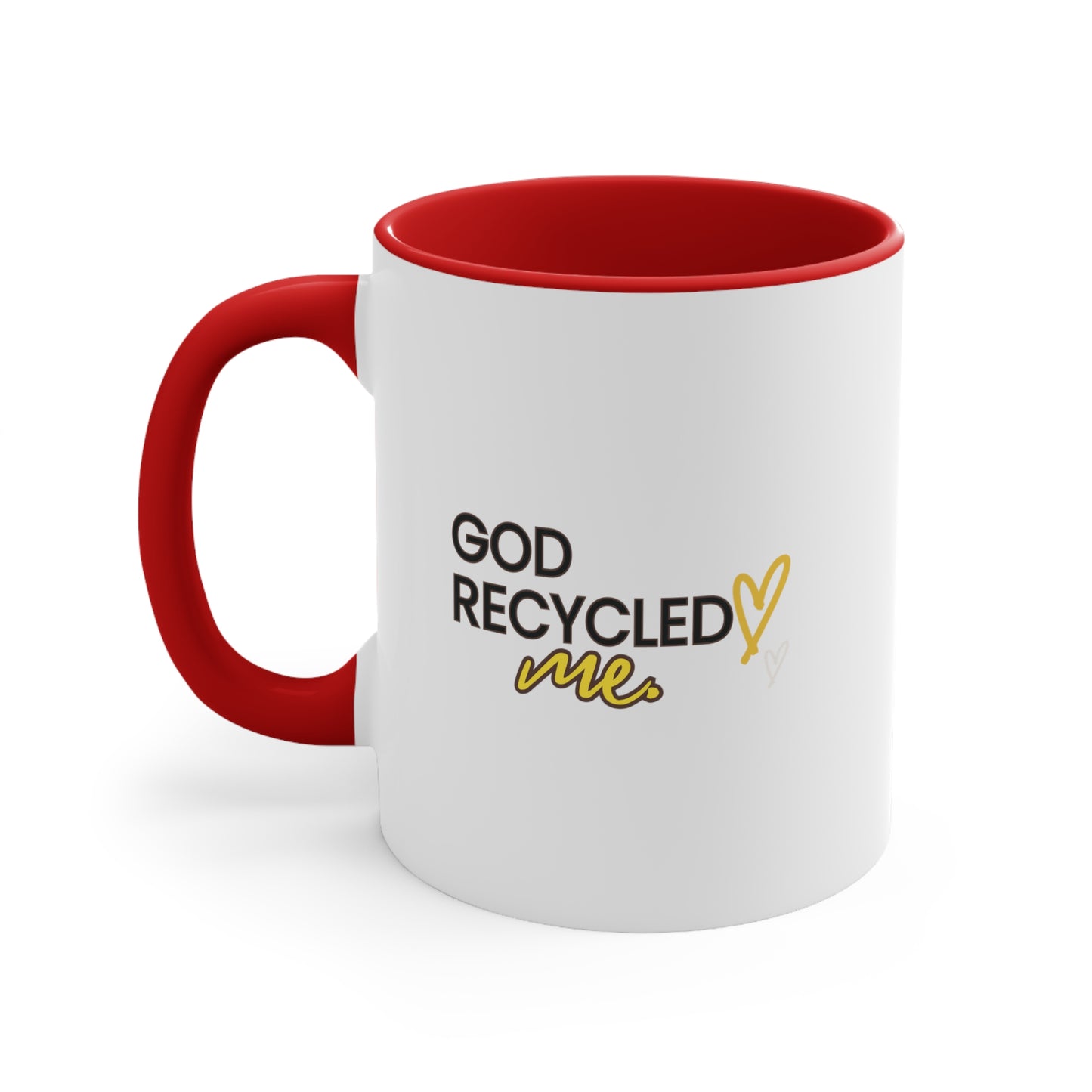 Accent Coffee Mug - God recycled me