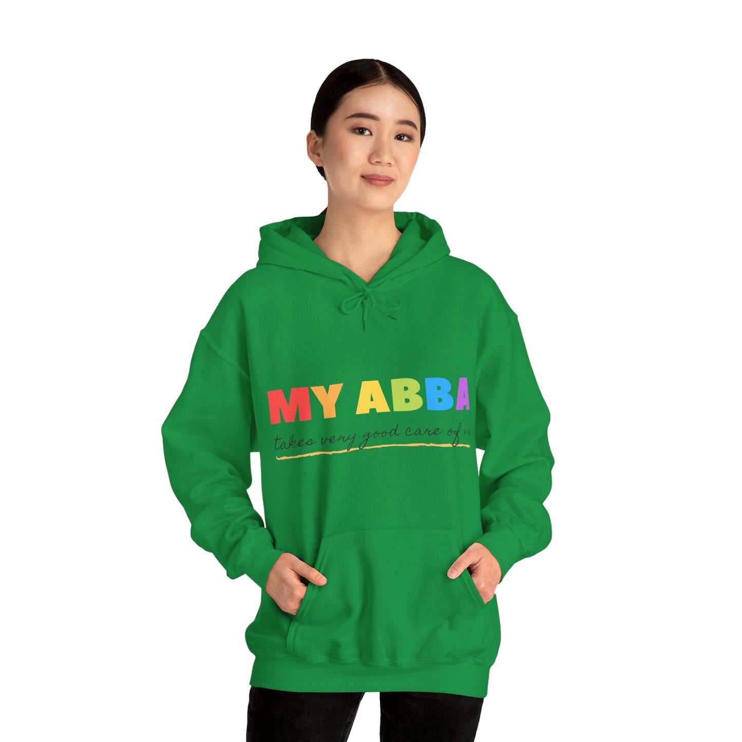 Unisex Hooded Sweatshirt - My Abba Father takes very good care of me